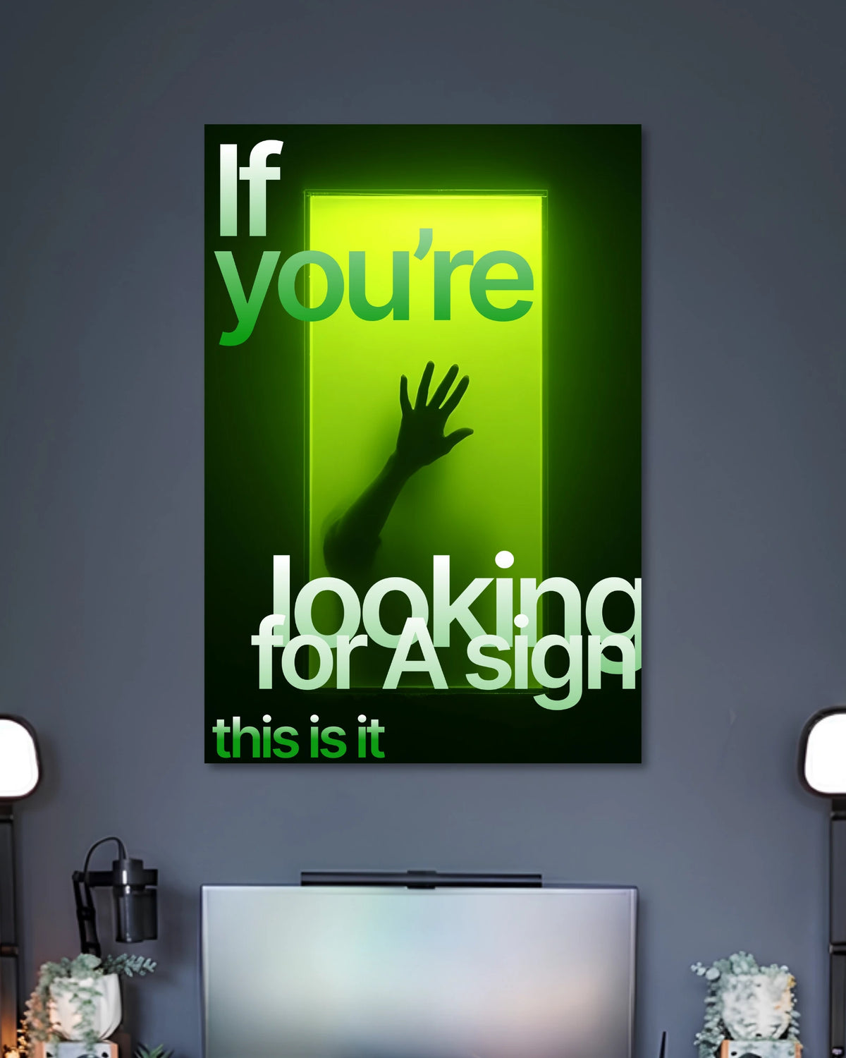 Alternative artwork featuring If You're Looking for a Sign Aesthetic Poster