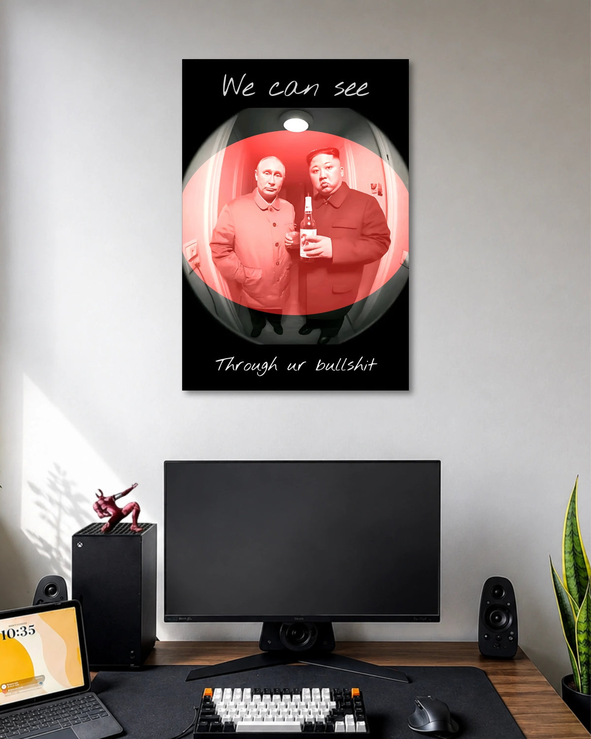 Putin and Kim Jong Un Political Satire Poster poster design: A satirical poster featuring Vladimir Putin and Kim Jong Un in a fisheye style composition with a red tinted overlay. The phrase "We can see through ur bullshit" gives this political pop culture design its provocative and humorous edge.