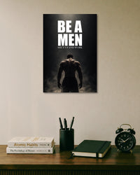 Be A Men Shut Up and Work Poster poster artwork