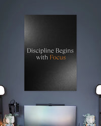 Discipline Begins with Focus Poster artwork with bold detailed composition 2