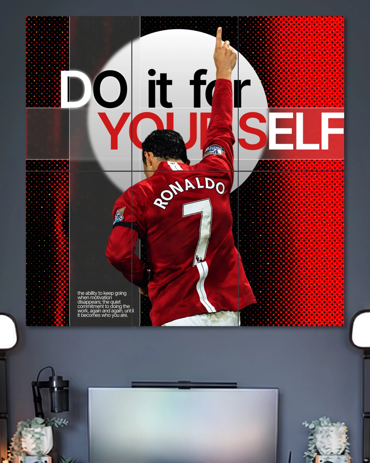 Alternative artwork featuring Do It for Yourself Ronaldo 6 Piece Split Poster
