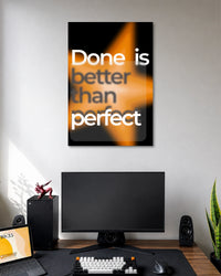 Done Is Better Than Perfect Poster poster artwork