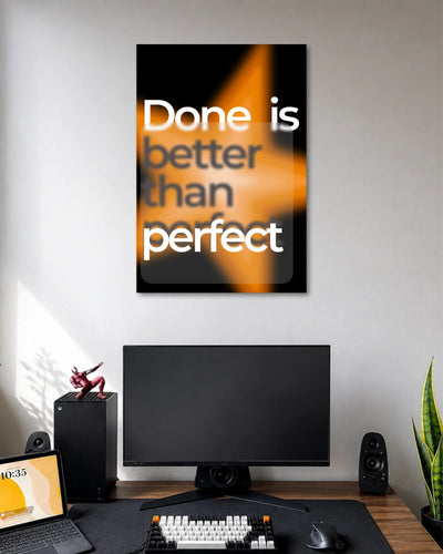 Done Is Better Than Perfect Poster poster artwork