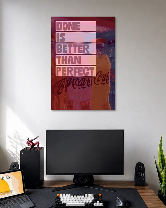 Done Is Better Than Perfect Motivational Poster poster design: Featuring the message "Done Is Better Than Perfect" over a colourful, retro inspired Coca Cola bottle background, this motivational poster is a reminder to take action instead of waiting for perfection. Ideal for desks, studios and workspaces.
