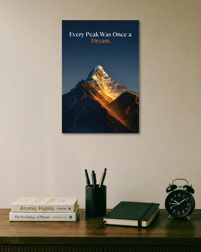 Every Peak Was Once a Dream Poster artwork with bold detailed composition 1