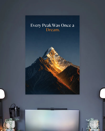 Every Peak Was Once a Dream Poster artwork with bold detailed composition 2