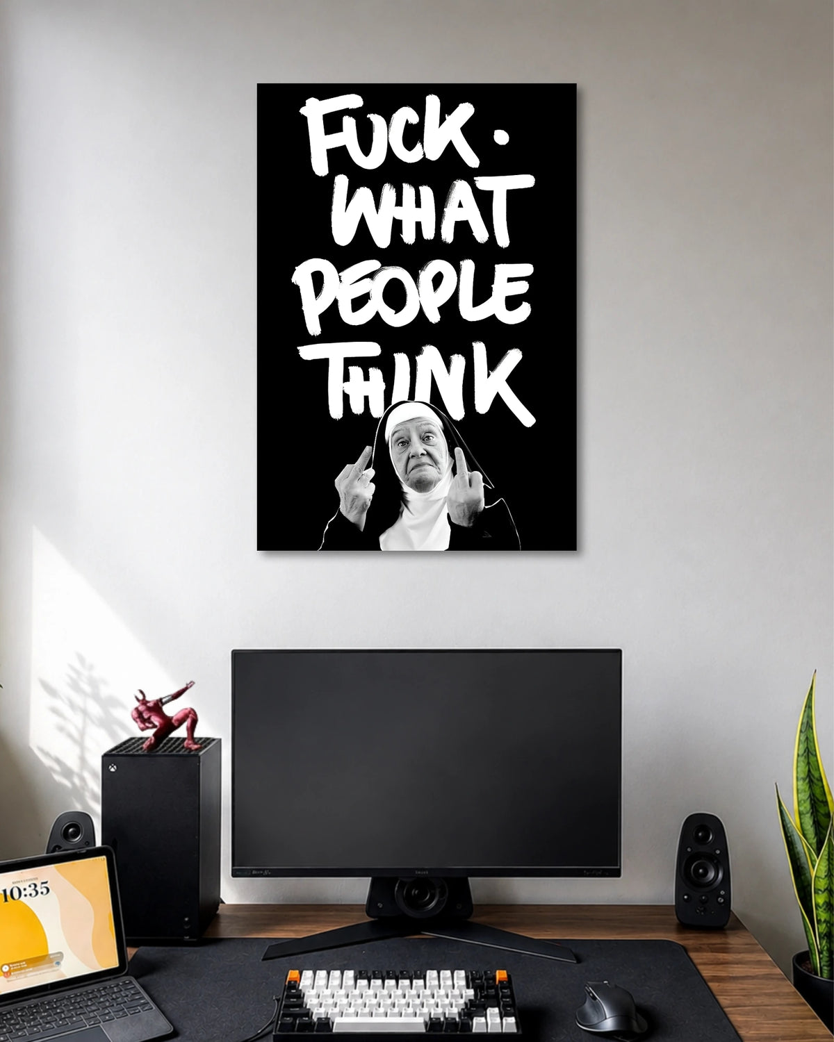 Fuck What People Think Defiant Nun Quote Poster poster artwork