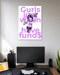 White collage poster with large lavender Gurls just wanna have fund$ lettering and a black-and-white woman portrait.