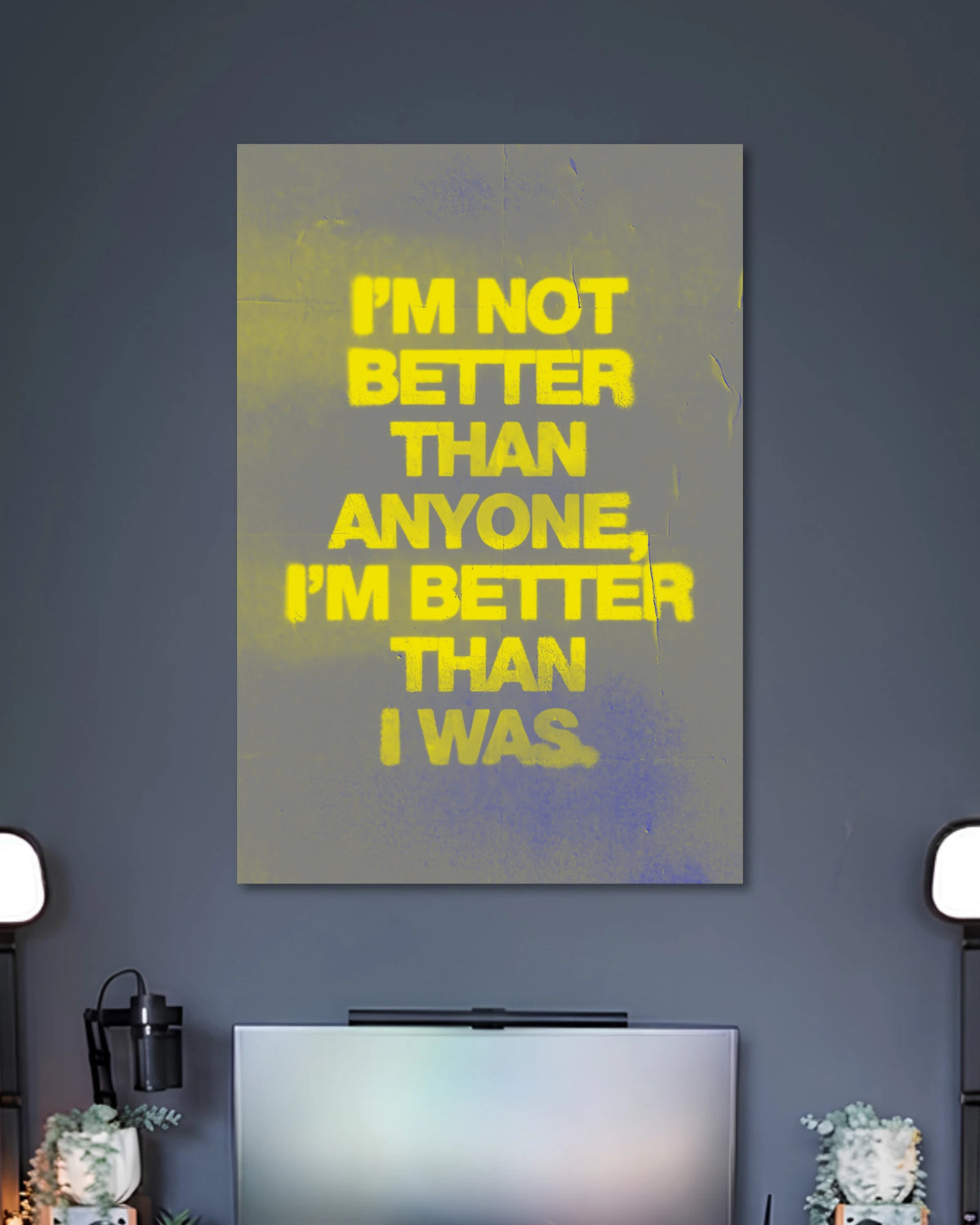 Alternative artwork featuring I'm Not Better Than I Was Motivational Poster
