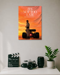 It's Not Too Late Racing F1 Movie Motivational Poster poster artwork