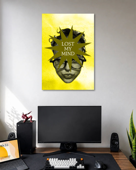 Bright yellow halftone poster with a grayscale face in glasses partly covered by an olive starburst reading LOST MY MIND.