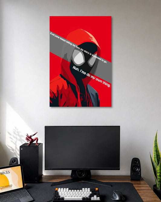 Red poster of masked Miles Morales wearing a hoodie, with diagonal gray text and the words Nah, I'ma do my own thing.