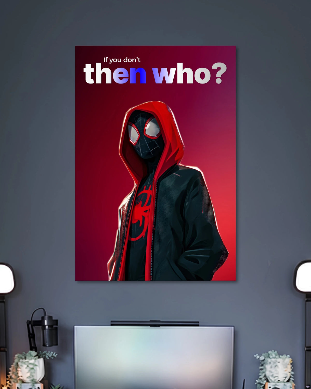 Masked Miles Morales wearing a red hoodie under the words If you don't then who on a dark magenta background.
