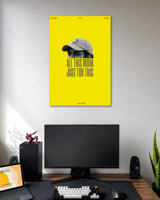 MS Dhoni All This Work Just for This Poster poster artwork