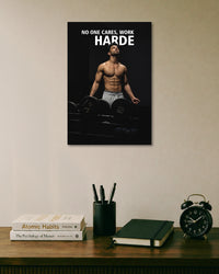 No One Cares Work Hard Gym Motivational Poster poster artwork