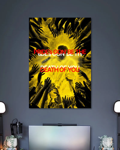 Alternative artwork featuring Pride's Gonna Be the Death of You Music Poster