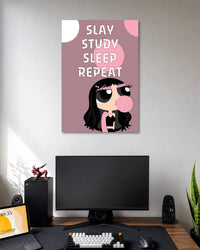 Mauve-pink poster with SLAY STUDY SLEEP REPEAT lettering above a black-haired cartoon girl blowing pink bubblegum.