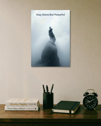 Stay Alone But Powerful Wolf Poster poster artwork