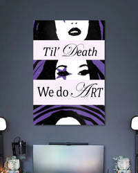 Alternative artwork featuring Til Death We Do Art Pop Art Poster