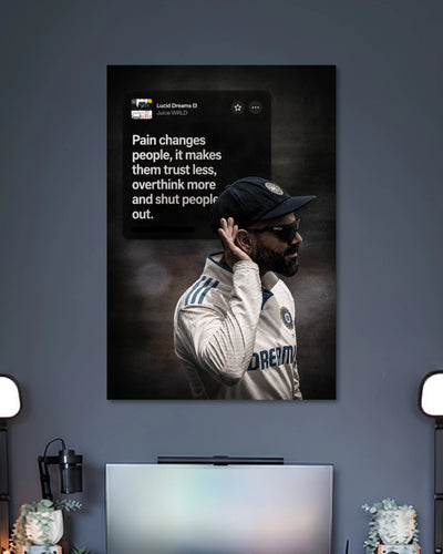 Alternative artwork featuring Virat Kohli Pain Changes People Poster