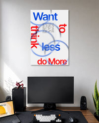 Want It Think Less Do More Poster poster artwork