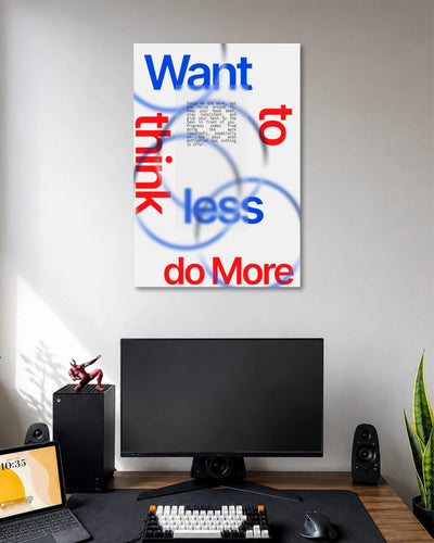 Want It Think Less Do More Poster poster artwork