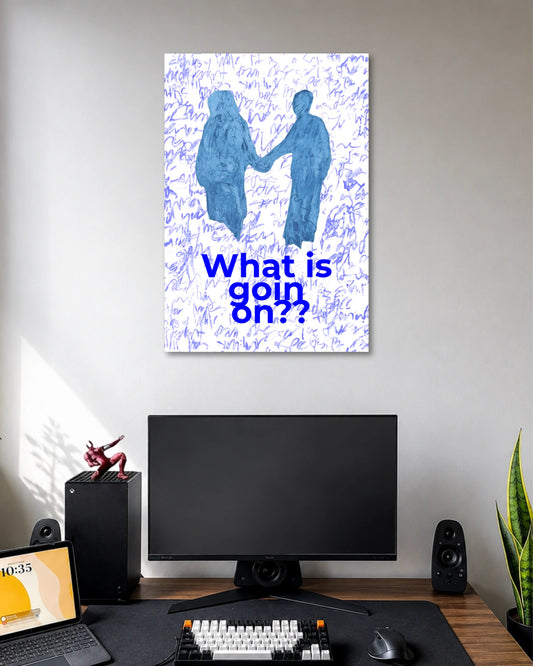 What Is Going On? Aesthetic Poster poster artwork