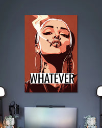 Orange-toned pop-art portrait of a woman with hoop earrings and a cigarette, with WHATEVER in black-and-white lettering.