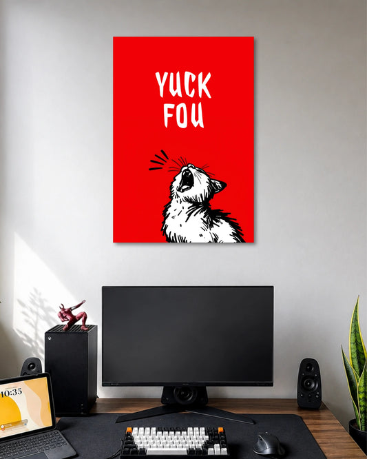 Yuck Fou Screaming Cat Poster poster design: Bring some attitude to your walls with this bright red poster featuring a black and white cat caught mid yell. The bold lettering and expressive illustration give it a playful, rebellious look that suits bedrooms, workspaces and gaming rooms.